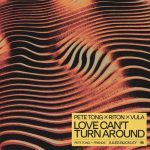 Riton, Pete Tong, Vula, Jules Buckley – Love Can’t Turn Around (feat. The Heritage Orchestra & Jules Buckley)