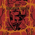 Sept – Sensation Seeker
