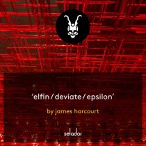 James Harcourt – Elfin / Deviate / Epsilon