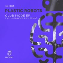 Plastic Robots – Club Mode