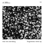 Max von Sternberg – Forgiveness Remix EP