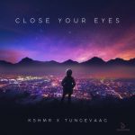 KSHMR, Tungevaag – Close Your Eyes (Extended Mix)