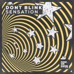 DONT BLINK – SENSATION (Extended Mix)