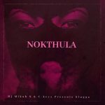 Slugga, DJ Mikah S, C-keys – Nokuthula