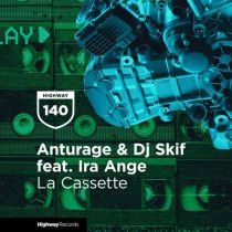 Anturage, Ira Ange, Dj Skif – La Cassette