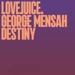 George Mensah – Destiny (Extended)