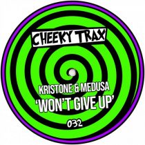 Medusa, Kristone (UK) – Won’t Give Up