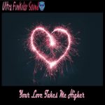 Ultra Funkular Sound – Your Love Takes Me Higher