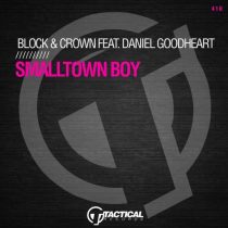 Block & Crown – Smalltown Boy Feat. Daniel Goodheart