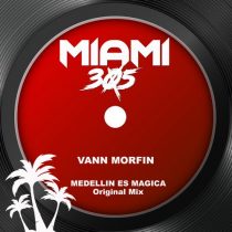 Vann Morfin – Medellin es Magica