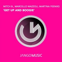 Mitch B., Marcello Mazzoli, Martina Feeniks – Get Up and Boogie