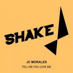 Jc Morales – Tell Me You Love Me