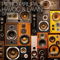 Piero Pirupa, Havoc & Lawn – SPKRS