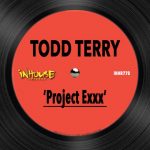 Todd Terry – Project Exxx