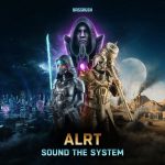 ALRT – Sound The System