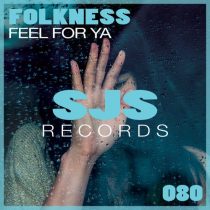 Folkness – Feel For Ya