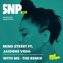 Jaidene Veda, Mind Street – With Me (The Remix)