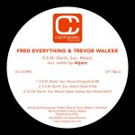 Fred Everything, Trevor Walker – E.S.M. (Earth, Sun, Moon) (incl. Atjazz Remix)