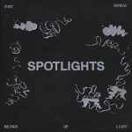 Fort Romeau – Spotlights