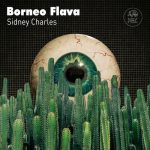 Sidney Charles – Borneo Flava