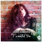 Jordi Cabrera – I wanted You