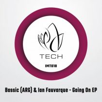 Bassic (ARG), Ian Fauvarque – Going On EP