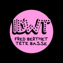 Fred Berthet – Tête Basse
