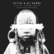 Stylo, DJ Zombi – Guest from West