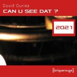 David Duriez – Can You See Dat ? (2021)