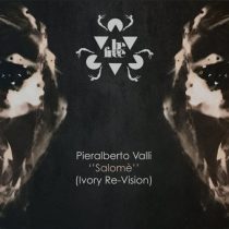 Pieralberto Valli – Salomè (Ivory Re-Vision)