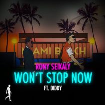 Diddy, Rony Seikaly – Won’t Stop Now
