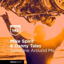 Mike Spirit, Danny Tales – Sunshine Around Me