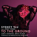 Sydney Blu, Jeny Vega – To The Ground (Remixes)