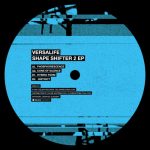 Versalife – Shape Shifter 2 EP