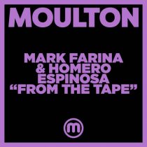 Mark Farina, Homero Espinosa – From The Tape