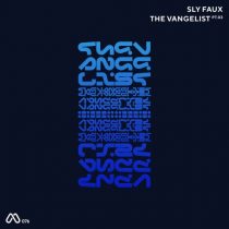 Sly Faux – The Vangelist Pt. 3