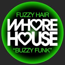 Fuzzy Hair – Buzzy Funk