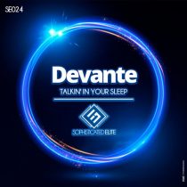 Devante (NL) – Talkin’ In Your Sleep