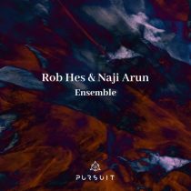 Rob Hes, Naji Arun – Ensemble