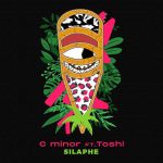 C Minor, Toshi – Silaphe