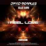 David Morales, Elle Cato – I Feel Love