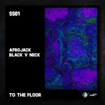 Afrojack, Black V Neck – To The Floor (Extended Version)