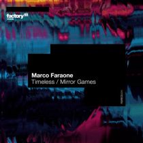 Marco Faraone – Timeless / Mirror Games