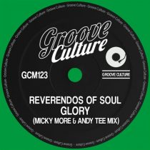 Reverendos Of Soul – Glory (Micky More & Andy Tee Mix)