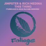 Jimpster, Rich Medina, Sean McCabe – This Thing – Turbojazz & Sean McCabe Remixes
