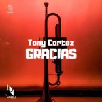 Tony Cortez – Gracias
