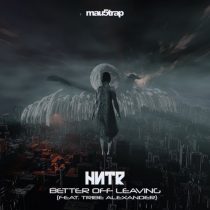 HNTR – Better Off Leaving (Extended Mix) feat. Tribe Alexander