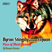 Byron Stingily, LeJuan – Piece Of Meat (Remix)