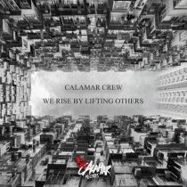 Demayä, Calamar Crew – We Rise By Lifting Others