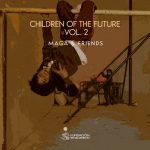 VA – Children of the Future – Maga & Friends Compilation, Vol. 2
